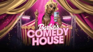Barbie’s Comedy House